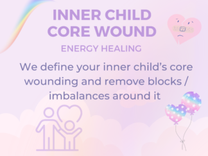 Inner Child Core Wound Energy Healing Session