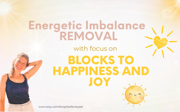 Imbalance Removal With Focus On Healing Joy & Happiness Blocks & Curses